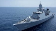 World News | Netherlands Alleges Dutch Warship Confronted by Chinese Military Aircraft's Provocative Manoeuvres