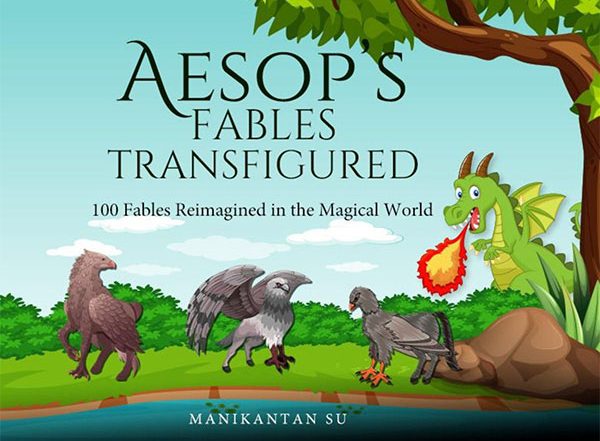 Business News | Manikantan SU Releases New Book, Reimagines Aesop's Fables with a Magical Twist