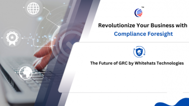 Business News | Whitehats Technologies Unveils Compliance Foresight: the Future of GRC Management