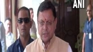 India News | Uttarakhand Forest Fire: Four Injured Workers to Be Airlifted to Delhi Hospital, Says Chief Minister Pushkar Dhami