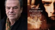 Entertainment News | Neil Jordan Recalls Backlash over Casting Tom Cruise in 'Interview With the Vampire'
