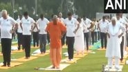 India News | Entire World Celebrating Yoga Under PM Modi's Leadership: Uttar Pradesh CM Yogi on 10th International Day of Yoga