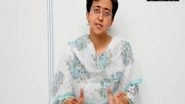 India News | Hunger Strike: Delhi Minister Atishi's Blood Pressure, Sugar Level Drops Drastically, Says AAP