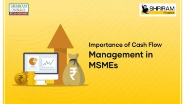 Business News | Shriram Finance Underscores the Importance of Cash Flow Management for MSME Success
