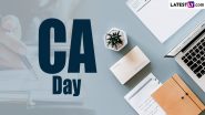 Chartered Accountant Day 2024 Wishes and Greetings: Share CA Day Images, WhatsApp Messages, Quotes and HD Wallpapers To Celebrate the Foundation of ICAI