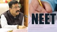 NEET UG 2024 Result Controversy: No Evidence of Paper Leak in Medical Entrance Exam, Allegations of Corruption in NTA Unfounded, Says Education Minister Dharmendra Pradhan (Watch Video)