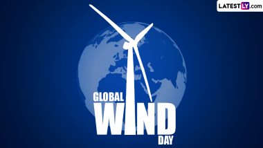 Global Wind Day 2024 Date, History and Significance: Know About the Day That Highlights the Importance and Benefits of Wind Energy