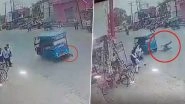Accident Caught on Camera in UP: E-Rickshaw Hits Man&rsquo;s Bike, Drags Him For Several Metres Before Fleeing Scene; Video Surfaces