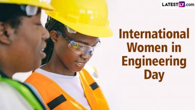 International Women in Engineering Day 2024 Date, History and Significance: Know About the Day Day Dedicated to Honouring the Achievements of Women in Engineering