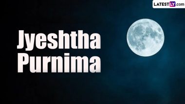 Jyeshtha Purnima 2024 Date, Shubh Muhurat & Significance: Everything About the Auspicious Day Celebrated Especially for Married Women