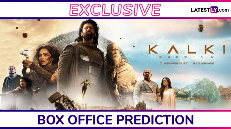 'Kalki 2898 AD' Opening Box Office Prediction Exclusive: Pan-India Mega-Starrer Set To Collect INR 110 Crore in India and INR 200 Crore Worldwide