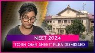 Allahabad High Court Dismisses NEET Aspirant Ayushi Patel's 'Torn OMR Sheet' Plea, Says She Submitted Forged Documents