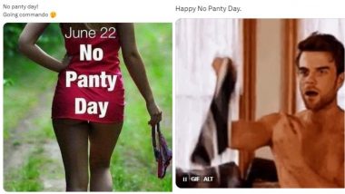 No Panty Day 2024 Date and Celebration Tweets! Netizens Post Funny Memes, Images and GIFs to Celebrate No Panties Day, the Day for Not Wearing Underwear