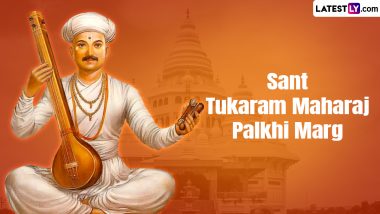 Sant Tukaram Maharaj Palkhi Marg 2024 Timetable: From Pandharpur Wari Route To Schedule, Know All About the Sacred Journey of Devotion From Dehu