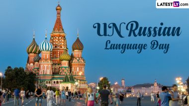 UN Russian Language Day 2024 Date, History and Significance: Know More About the Day That Celebrates One of the UN’s Six Official Languages