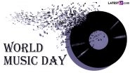 World Music Day 2024 Date and Theme: Know the History and Significance of F&ecirc;te de la Musique To Celebrate the Day Dedicated to Music of All Genres
