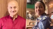 Anupam Kher Shares Heartwarming Video With Satish Kaushik&rsquo;s Daughter Vanshika on Tanvi the Great Set (Watch Video)