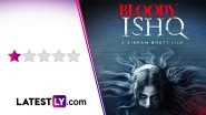 &lsquo;Bloody Ishq&rsquo; Movie Review: Avika Gor&rsquo;s Horror-Diva Act Feels Lost in Vikram Bhatt&rsquo;s Shoddy Recycling of &lsquo;Raaz&rsquo; (LatestLY Exclusive)