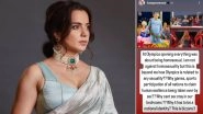 Kangana Ranaut Slams Paris Olympics 2024 Opening for &lsquo;Controversial&rsquo; Last Supper Depiction, Questions &lsquo;Why Can&rsquo;t Sex Stay in the Bedroom?&rsquo; (View Pics)