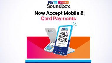 Paytm Launches NFC Card Soundbox in India; Check Features and Know How To Use It for Payments