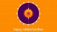When Is Raksha Bandhan 2024? Know Rakhi Date in India, Significance, Rituals and Auspicious Time To Tie Rakhi To Celebrate the Bond Between Brothers and Sisters