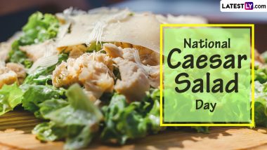 National Caesar Salad Day 2024: Easy and Quick Recipe Videos To Make Perfect Caesar Salad at Home