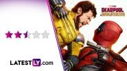 &lsquo;Deadpool & Wolverine&rsquo; Movie Review: Ryan Reynolds and Hugh Jackman&rsquo;s Fan-Pleasing Antics Ain&rsquo;t Enough To Redeem Marvel Cinematic Universe! (LatestLY Exclusive)