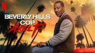 ‘Beverly Hills Cop: Axel F’ Full Movie Leaked on Tamilrockers, Movierulz & Telegram Channels for Free Download & Watch Online; Eddie Murphy’s Film Is the Latest Victim of Piracy?