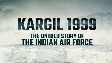 ‘Kargil 1999 – The Untold Story of the Indian Air Force’ Teaser: Witness Operation Safed Sagar in This DocuBay Original; Makers Unveil First Glimpse on Kargil Vijay Diwas (Watch Video)