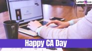 Happy CA Day 2024 Wishes: Share Chartered Accountant Day Messages, WhatsApp Greetings, HD Images, CA Day Quotes and Wallpapers To Celebrate the Day