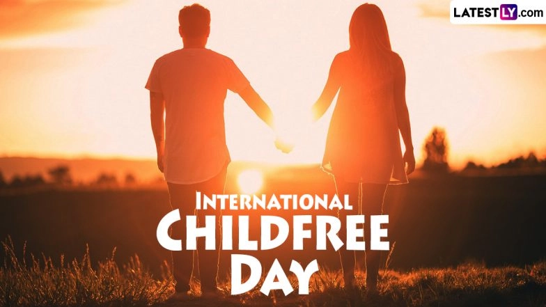 International Childfree Day 2024 Date: Know History and Significance of the Day That Aims To Shun the Stigma Around Childfree Individuals