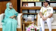 World News | Indian Navy Chief Admiral Dinesh K Tripathi Calls on Bangladesh PM Sheikh Hasina
