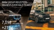 Business News | BMW Group India Attains Highest-Ever Half-Yearly Car Sales