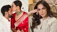 Entertainment News | Richa Chadha Can't Stop Gushing over Sonakshi Sinha, Zaheer Iqbal's Wedding
