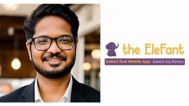 Business News | the EleFant Raises USD 750K in Seed Round, Which is Pioneering Sustainable Toy Subscription in India from Venture Catalysts, Malpani Ventures