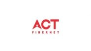 Business News | ACT Fibernet Brings High-Speed Internet Services to Pune, Launches GIGA at Rs 1499 P.m.