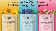 Business News | Protyze Launches Diet Clear Protein for Holistic Weight Management