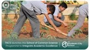 Business News | The Academic City School Launches the School of Common Science Programme to Integrate Academic Excellence with Practical Life Skills