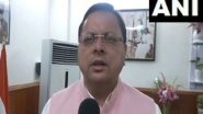 India News | Uttarakhand CM Dhami Orders SIT Investigation into Illegal Occupation of Govt Land