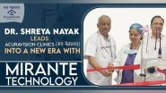Business News | Dr Shreya Nayak Leads Acuravision Clinics into a New Era with Mirante Technology