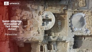 World News | UNESCO Adds Palestine's Saint Hilarion Monastery to Its World Heritage List