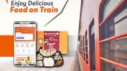 Business News | Trip with Taste: Enjoy Delicious Food on Train Now with RailRestro