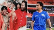 Sachin Tendulkar Congratulates Anant Ambani and Radhika Merchant on Their Marriage, Writes &lsquo;Your Wedding Was a Magical Start to a Lifelong Partnership&rsquo; (See Post)