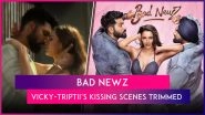 &lsquo;Bad Newz&rsquo;: CBFC Censors Vicky Kaushal & Triptii Dimri&rsquo;s Kissing Scenes of 27 Seconds, Grants U/A Certificate