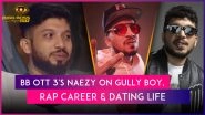 &lsquo;Bigg Boss OTT 3&rsquo;: Naezy Reveals How His Parents Were Against His Rap Career & More
