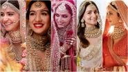 Anushka Sharma, Radhika Merchant, Deepika Padukone, Alia Bhatt, Katrina Kaif &ndash; Decoding 5 Celebrity Brides' Looks As They Stunned on Their Wedding Day