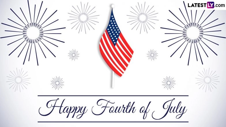 Fourth Of July 2024 Wishes: Share 4th of July WhatsApp Messages, HD Images, Greetings, Quotes and Wallpapers To Celebrate US Independence Day