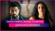 Hardik Pandya Announces Separation From Natasa Stankovic Says, &lsquo;We Tried Our Best Together and Gave It Our All&rsquo;