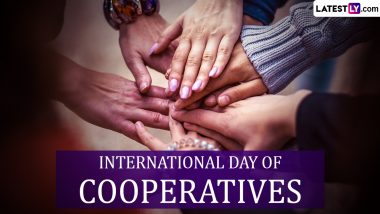 International Day of Cooperatives 2024 Wishes and Quotes: Send Powerful Slogans, International Co-Operative Day HD Images and Messages To Honour the UN Day