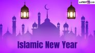 Islamic New Year 2024 Greetings and Wishes: Send Hijri New Year 1446 Messages, HD Images, Wallpapers and Quotes To Send on the First Day of the Islamic Calendar